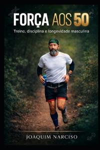 Força Aos 50
