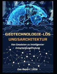 Geotechnologie-Lösungsarchitektur