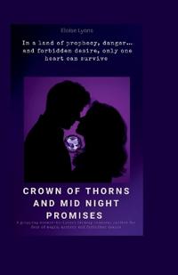 Crown of Thorns & Midnight Promises