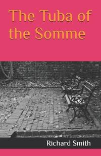 The Tuba of the Somme