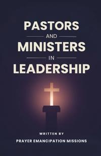 Pastors and Ministers in Leadership