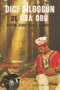 Dice Diloggún de Obá Oro