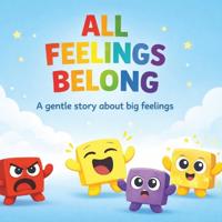 All Feelings Belong