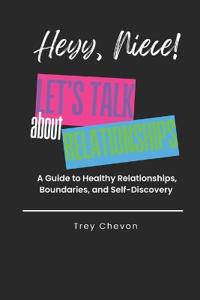 Heyy, Niece! Let's Talk About Relationships