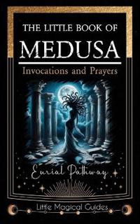 The Little Book of Medusa