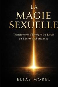 Bokomslag för "La Magie Sexuelle"