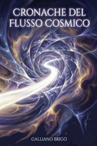 Cronache del Flusso Cosmico