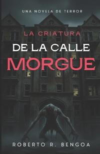 La Criatura de la Calle Morgue