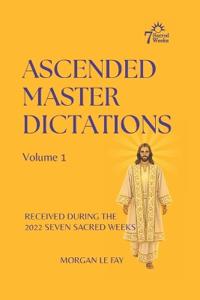 Ascended Master Dictations
