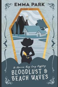 Bloodlust and Beach Waves