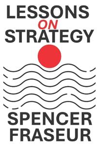 Fraseur, S: Lessons On Strategy