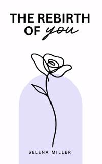 The Rebirth Of You