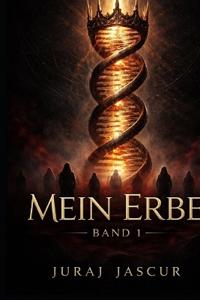 Mein Erbe - Band 1