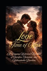 Love in the Time of War