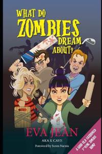 What Do Zombies Dream About?