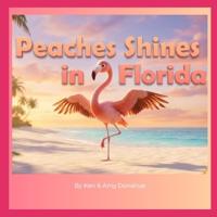 Peaches Shines in Florida