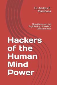 Hackers of the Human Mind Power