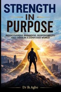 Strength in Purpose