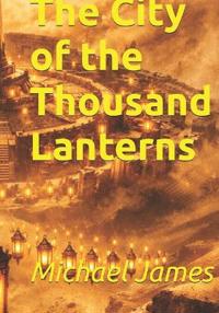 The City of the Thousand Lanterns