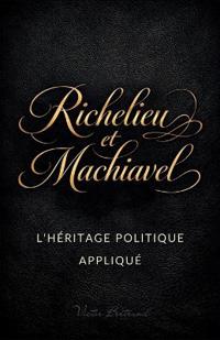 Richelieu et Machiavel