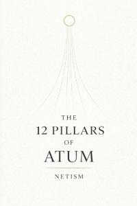 The 12 Pillars of Atum