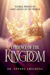 Evidence of the Kingdom