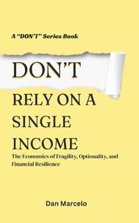 Don't Rely On A Single Income