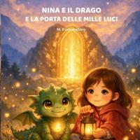 Nina e il Drago e la porta delle mille luci