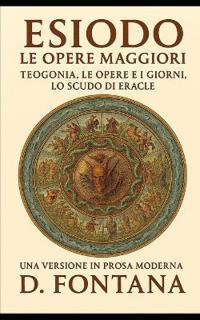 Esiodo Le Opere Maggiori