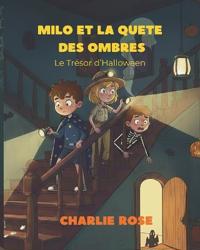 Milo et la Quête des Ombres