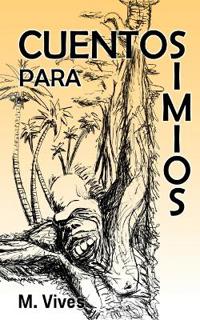 Vives, M: Cuentos para simios