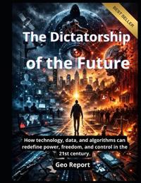 The Dictatorship of the Future