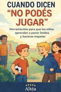 Cuando dicen "no podés jugar"
