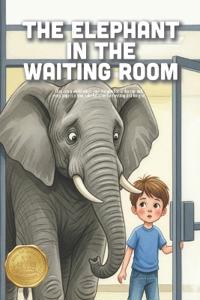 The Elephant in the Waiting Room