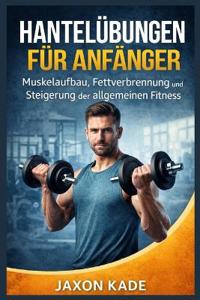 Hantelübungen Für Anfänger