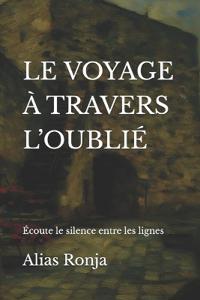 Le Voyage À Travers l'Oublié