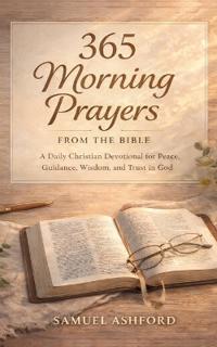 365 Morning Prayers From the Bible