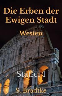 Die Erben der Ewigen Stadt - Westen