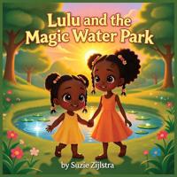 Lulu and the Magic Water Park