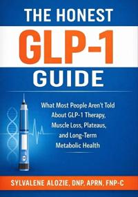 Bokomslag för "The Honest GLP-1 Guide"