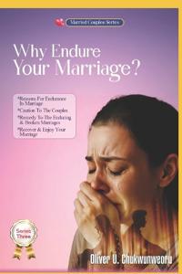Why Endure Your Marriage? Series Three