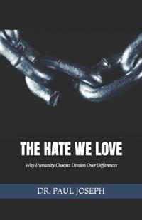 The Hate We Love