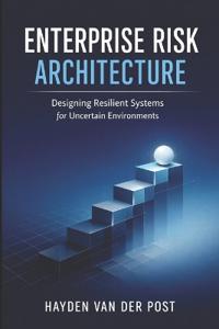 Enterprise Risk Architecture