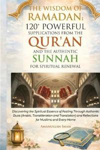 The Wisdom of Ramadan