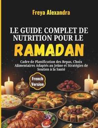 Le Guide Complet de Nutrition pour le Ramadan