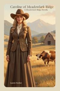 Caroline of Meadowlark Ridge
