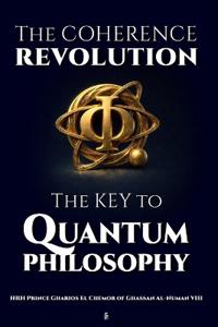 The Coherence Revolution - The Key to Quantum Philosophy