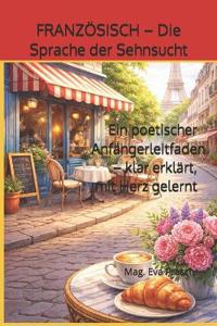 FRANZÖSISCH - Die Sprache der Sehnsucht