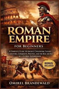 Roman Empire for Beginners
