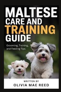 Maltese Care and Training Guide